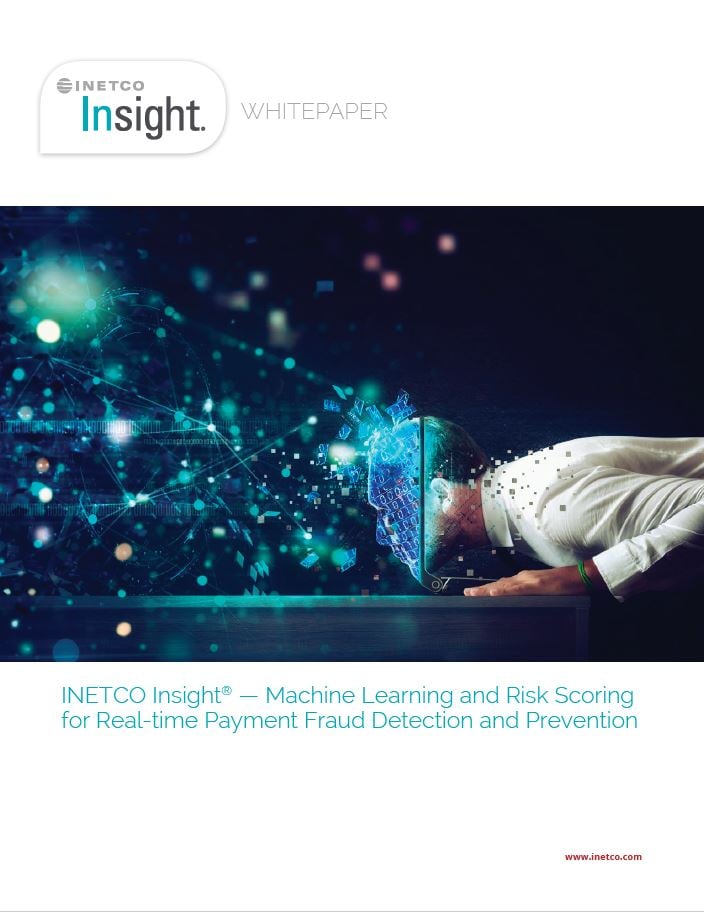 INETCO Insight Machine Learning and Risk Scoring Whitepaper INETCO Insight Machine Learning and Risk Scoring Whitepaper